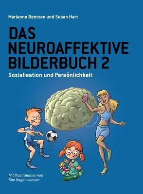 Das Neuroaffektive Bilderbuch 2: Sozialisation und Persnlichkeit