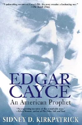 Edgar Cayce: Un profeta americano - Edgar Cayce: An American Prophet