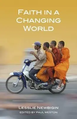 La fe en un mundo cambiante - Faith in a Changing World