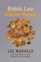 Bobbi Lee Rebelde india - Bobbi Lee Indian Rebel