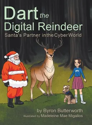 Dardo, el reno digital: El socio de Papá Noel en el mundo cibernético - Dart the Digital Reindeer: Santa's Partner in the Cyber World