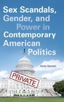 Escándalos sexuales, género y poder en la política estadounidense contemporánea - Sex Scandals, Gender, and Power in Contemporary American Politics