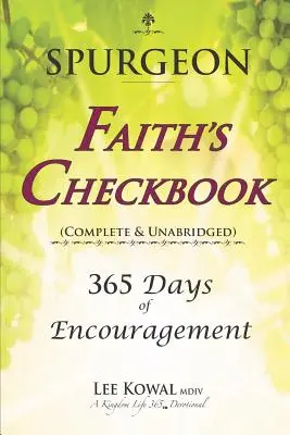 Spurgeon - FAITH'S CHECKBOOK (Completo e íntegro): 365 Días de Aliento - Spurgeon - FAITH'S CHECKBOOK (Complete & Unabridged): 365 Days of Encouragement