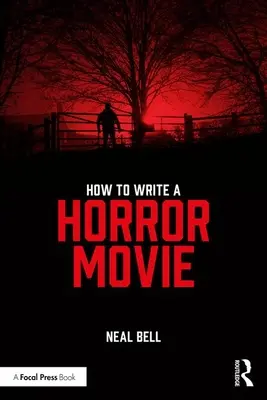 Cómo escribir una película de terror - How To Write A Horror Movie