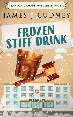 Frozen Stiff Drink: Edición en tapa dura y letra grande - Frozen Stiff Drink: Large Print Hardcover Edition