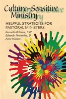 Ministerio sensible a la cultura: Estrategias útiles para ministros de pastoral - Culture-Sensitive Ministry: Helpful Strategies for Pastoral Ministers