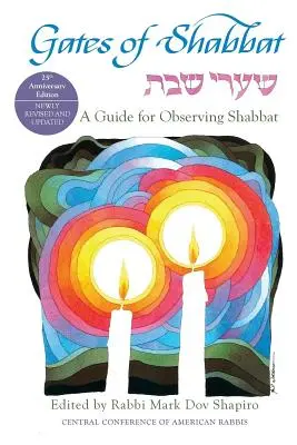 Las puertas del Shabat: Una guía para observar el Shabat - Gates of Shabbat: A Guide for Observing Shabbat