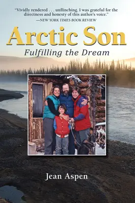 Hijo del Ártico: Cumplir el sueño - Arctic Son: Fulfilling the Dream