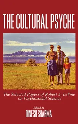 La psique cultural: The Selected Papers of Robert A. LeVine on Psychosocial Science (La psique cultural: artículos selectos de Robert A. LeVine sobre ciencia psicosocial) - The Cultural Psyche: The Selected Papers of Robert A. LeVine on Psychosocial Science