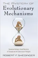 El misterio de los mecanismos evolutivos - The Mystery of Evolutionary Mechanisms