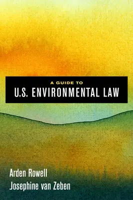 Guía de Derecho Medioambiental de EE.UU. - A Guide to U.S. Environmental Law