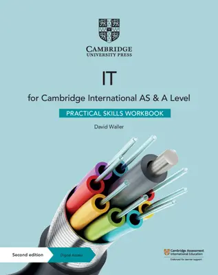 Cambridge International as & a Level It Practical Skills Workbook with Digital Access (2 Años) - Cambridge International as & a Level It Practical Skills Workbook with Digital Access (2 Years)