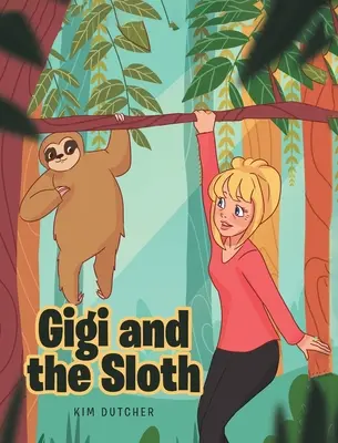 Gigi y el perezoso - Gigi and the Sloth
