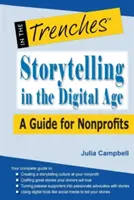 Contar historias en la era digital: Guía para organizaciones sin ánimo de lucro - Storytelling in the Digital Age: A Guide for Nonprofits