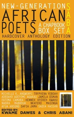 Saba: New-Generation African Poets, a Chapbook Box Set: Edición antológica en tapa dura - Saba: New-Generation African Poets, a Chapbook Box Set: Hardcover Anthology Edition