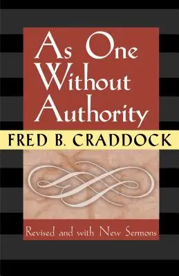 Como alguien sin autoridad - As One Without Authority