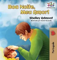 ¡Goodnight, My Love! (Libro Infantil Portugués Brasileño) Libro en portugués para niños - Goodnight, My Love! (Brazilian Portuguese Children's Book): Portuguese book for kids
