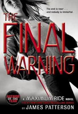 La última advertencia: Una novela de Maximum Ride - The Final Warning: A Maximum Ride Novel
