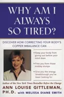 ¿Por qué estoy siempre tan cansado? Descubra cómo corregir el desequilibrio de cobre de su cuerpo puede * Evitar que su cuerpo se agote antes de que lo haga su mente *Gratis - Why Am I Always So Tired?: Discover How Correcting Your Body's Copper Imbalance Can * Keep Your Body from Giving Out Before Your Mind Does *Free