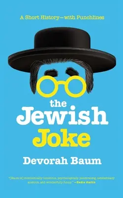 El chiste judío: Una breve historia con chistes - The Jewish Joke: A Short History-with Punchlines