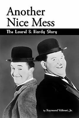 Otro buen lío - La historia de Laurel y Hardy - Another Nice Mess - The Laurel & Hardy Story