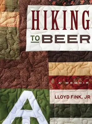 De excursión a la cerveza - Hiking to Beer: A Memoir