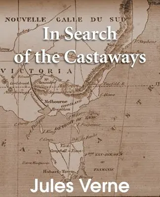 En busca de los náufragos: Los hijos del capitán Grant - In Search of the Castaways: The Children of Captain Grant