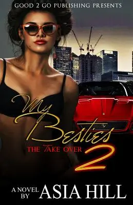 My Besties 2: La toma del poder - My Besties 2: The Take Over