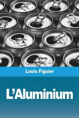 El aluminio - L'Aluminium