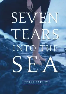 Siete lágrimas en el mar - Seven Tears Into the Sea