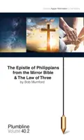 La epístola a los Filipenses y la ley del tres - The Epistle of Philippians & The Law of Three