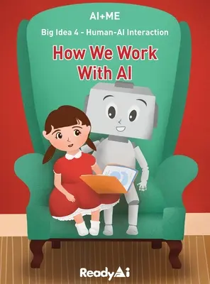 Interacción persona-inteligencia artificial: Cómo trabajamos con la inteligencia artificial - Human-AI Interaction: How We Work with Artificial Intelligence