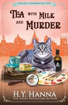 Té con leche y asesinato: Los misterios de Oxford Tearoom - Libro 2 - Tea With Milk and Murder: The Oxford Tearoom Mysteries - Book 2