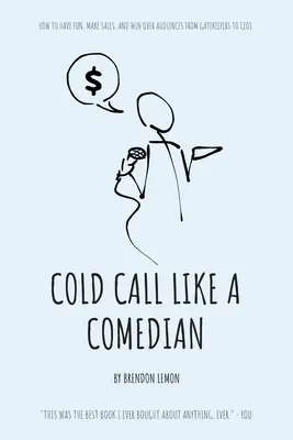 Llamada en frío como un cómico - Cold Call Like a Comedian
