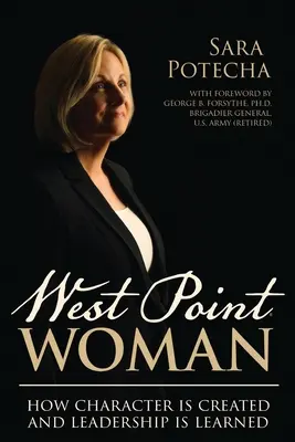 La mujer de West Point: Cómo se crea el carácter y se aprende el liderazgo - West Point Woman: How Character is Created and Leadership is Learned