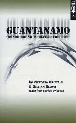 Guantánamo (Honor Bound to Defend Freedom): Guantánamo (Honor Bound to Defend Freedom) - Guantanamo (Honor Bound to Defend Freedom): Honor Bound to Defend Freedom