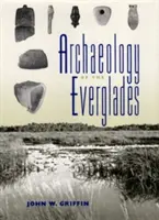 Arqueología de los Everglades - Archaeology of the Everglades