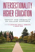 Interseccionalidad y educación superior: Identidad y desigualdad en los campus universitarios - Intersectionality and Higher Education: Identity and Inequality on College Campuses