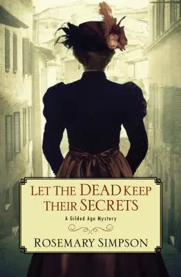 Que los muertos guarden sus secretos - Let the Dead Keep Their Secrets