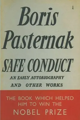 Salvoconducto: Una autobiografía y otros escritos - Safe Conduct: An Autobiography and Other Writings