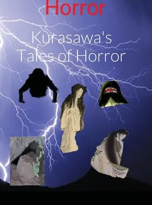 Cuentos de terror de Kurasawa - Kurasawa's Tales of Horror