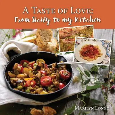 El sabor del amor: De Sicilia a mi cocina - A Taste of Love: From Sicily to My Kitchen