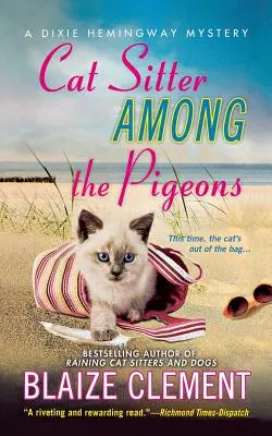 Cat Sitter Among the Pigeons: Un misterio de Dixie Hemingway - Cat Sitter Among the Pigeons: A Dixie Hemingway Mystery