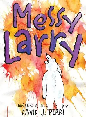 Larry el Desordenado - Messy Larry