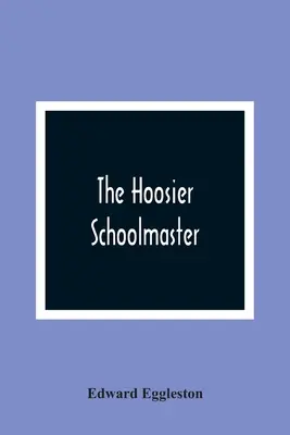 El maestro Hoosier - The Hoosier Schoolmaster