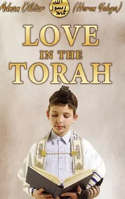 El amor en la Torá- Edición en color - Love in the Torah- Color Edition