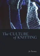 La cultura del punto - The Culture of Knitting