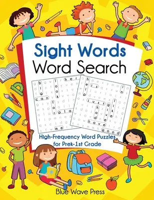 Sight Words Sopa de letras: Rompecabezas de palabras de alta frecuencia para preescolar y primer grado - Sight Words Word Search: High-Frequency Word Puzzles for Prek-1st Grade