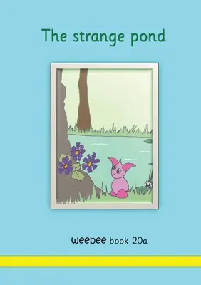 El extraño estanque weebee Libro 20a - The strange pond weebee Book 20a