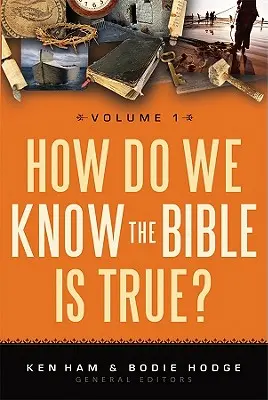 ¿Cómo sabemos que la Biblia es verdad?, Volumen 1 - How Do We Know the Bible Is True?, Volume 1